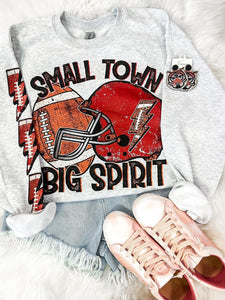 Small Town Big Spirit Sweatshirt